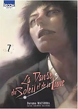 Broché La danse du Soleil et de la Lune. Vol. 7 de Daruma Matsuura