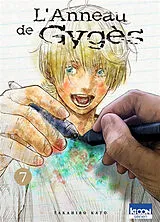 Broschiert L'anneau de Gygès. Vol. 7 von Takahiro Kato