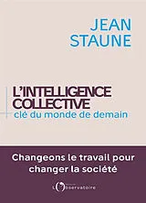 Broschiert L'intelligence collective, clé du monde de demain von Jean Staune