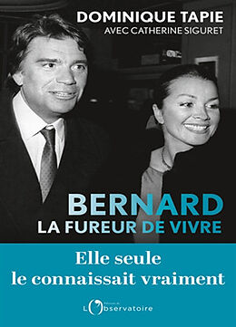 Broché Bernard, la fureur de vivre de Dominique; Siguret, Catherine Tapie