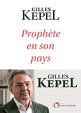 Broché Prophète en son pays de Gilles Kepel
