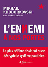 Broché L'ennemi à nos portes de Mikhaïl Khodorkovsky