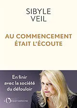 Broschiert Au commencement était l'écoute von Sibyle Veil