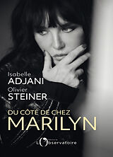 Broschiert Du côté de chez Marilyn von Isabelle Adjani