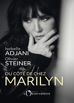 Broschiert Du côté de chez Marilyn von Isabelle Adjani