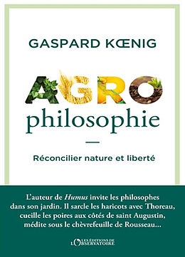 Broschiert Agrophilosophie : cultiver son jardin et son esprit von Gaspard Koenig