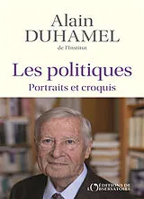 Broschiert Les politiques : portraits et croquis von Alain Duhamel