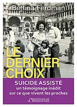 Broschiert Le dernier choix von Bettina; Siguert, Catherine Ferdman