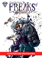 Broschiert Freaks' squeele, couleur intégrale. Vol. 1 von Florent Maudoux