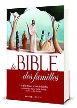 Broschiert La Bible des familles : les plus beaux textes de la Bible von 