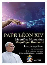 Broschiert Magnifica humanitas. Magnifique humanité : lettre encyclique sur la protection de la personne humaine à l'ère de l'in... von Léon XIV