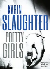 Broschiert Pretty girls von Karin Slaughter