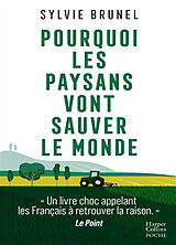 Broché Pourquoi les paysans vont sauver le monde : la troisième révolution agricole de Sylvie Brunel