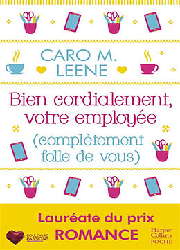 Broschiert Bien cordialement, votre employée (complètement folle de vous) von Caro M. Leene