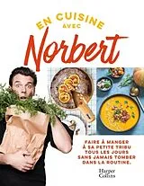 Broschiert En cuisine avec Norbert von Norbert Tarayre