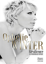 Broché Résilience : autobiographie de Ophélie Winter