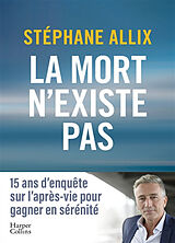 Kartonierter Einband La mort n'existe pas von Stephane Allix