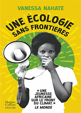 Broché Une écologie sans frontières : l'appel d'une militante africaine pour une justice climatique de Vanessa Nakate