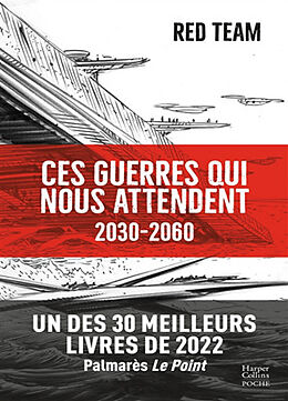 Broché Ces guerres qui nous attendent : 2030-2060 de Red team