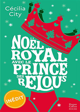 Broschiert Noël royal avec le prince des relous von Cécilia City