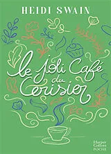 Broschiert Le joli café du cerisier von Heidi Swain