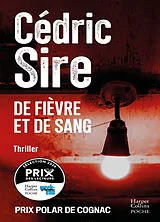 Broschiert De fièvre et de sang : thriller von Cédric Sire