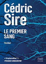 Broschiert Le premier sang : thriller von Cédric Sire