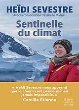 Broschiert Sentinelle du climat von Heïdi; Marrier, Isabelle Sevestre