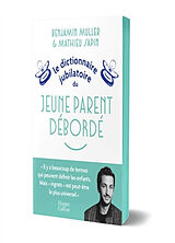 Broché Le dictionnaire jubilatoire du jeune parent débordé de Muller-b+sapin-m