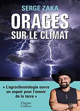 Broschiert Orages sur le climat von Serge Zaka