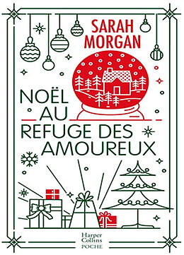 Broschiert Noël au refuge des amoureux von sarah Morgan