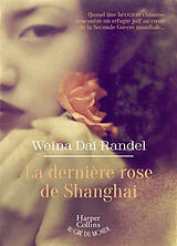 Broché La dernière rose de Shanghai de Dai randel-w