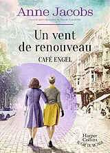 Broschiert Café Engel. Un vent de renouveau von Anne Jacobs
