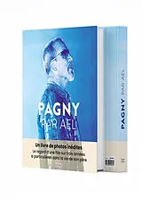 Broschiert Pagny par Ael : un livre de photos inédites : le regard d'une fille sur trois années si particulières dans la vie de ... von Ael Pagny