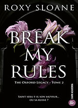 Broché Break my rules de Sloane-r