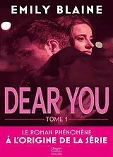Broschiert Dear you : l'intégrale. Vol. 1 von Emily Blaine