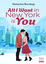 Broschiert All I want in New York is you von Natacha Bardagi