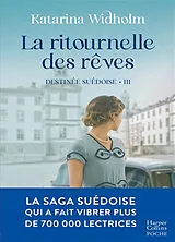 Broschiert Destinée suédoise. Vol. 3. La ritournelle des rêves von Katarina Widholm