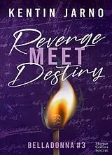 Broschiert Belladonna. Vol. 3. Revenge meet destiny von Kentin Jarno