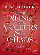 Broschiert Une reine des voleurs & du chaos von K.A. Tucker