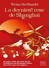 Broschiert La dernière rose de Shanghai von Weina Dai Randel