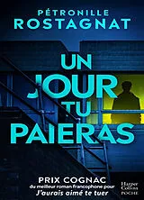 Broschiert Un jour, tu paieras... : thriller von Pétronille Rostagnat