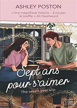 Broschiert Sept ans pour s'aimer. The seven year slip von Ashley Poston