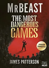Broschiert The most dangerous games von James MrBeast; Patterson