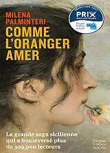 Broschiert Comme l'oranger amer von Milena Palminteri