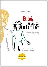 Broschiert Et toi, tu fais ça à ta fille ? von Fleur Caix