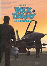 Broschiert Buck Danny : l'intégrale. Vol. 13 von Francis Bergèse, Jacques de Douhet