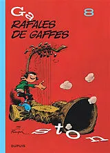Broschiert Gaston. Vol. 8. Rafales de gaffes von André Franquin