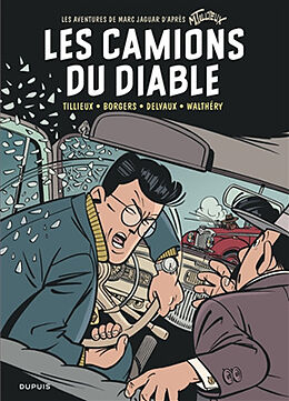 Broché Les aventures de Marc Jaguar. Vol. 2. Les camions du diable de Etienne Borgers, François Walthéry, Jean-Luc Delvaux