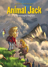 Broschiert Animal Jack. Vol. 2. La montagne magique von Kid Toussaint, Miss Prickly